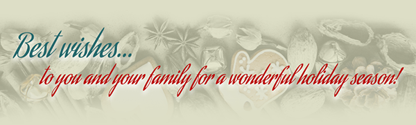 Best Wishes to you and your family for a wonderful holiday season!