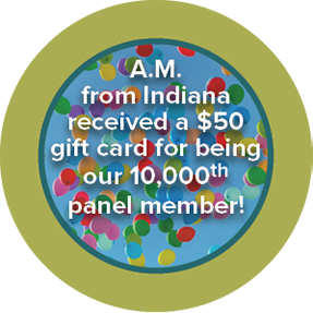 circle with green border that says: A.M. from Indiana received a $50 gift card for being the 10,000th panel member!